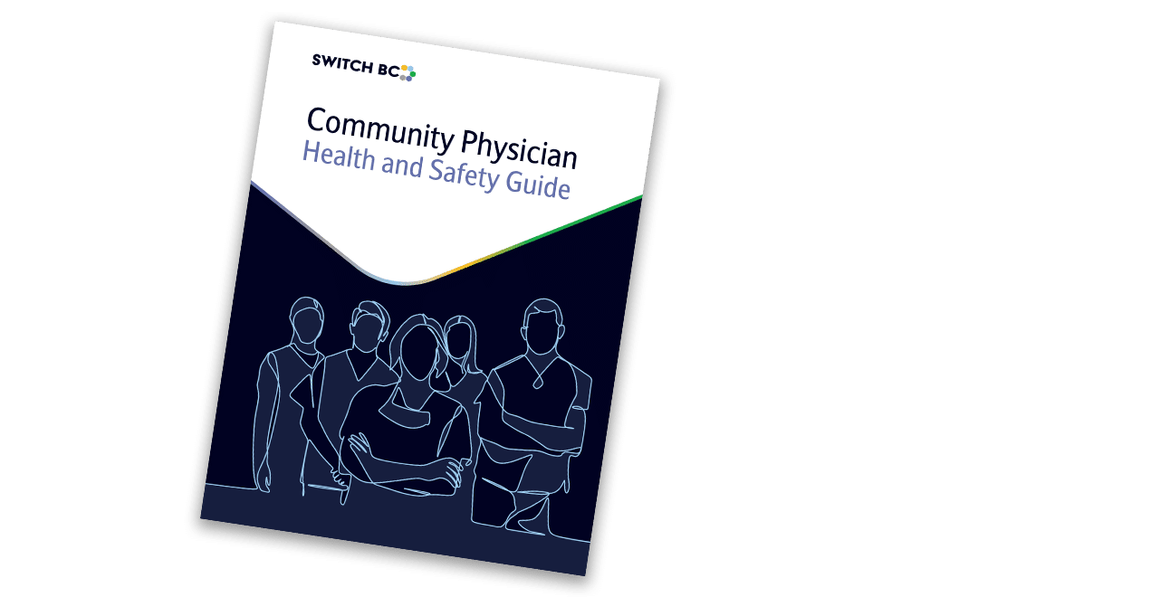 https://switchbc.ca/wp-content/uploads/2025/07/doc-SWITCH-BC-Community-Physician-Health-and-Safety-Guide-2nd-Edition-1.png